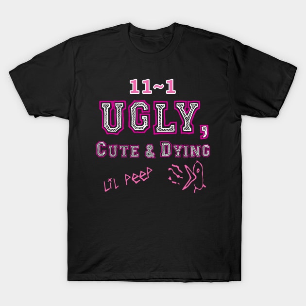 UGLY, CUTE & DYING T-Shirt by MBARTISTIC